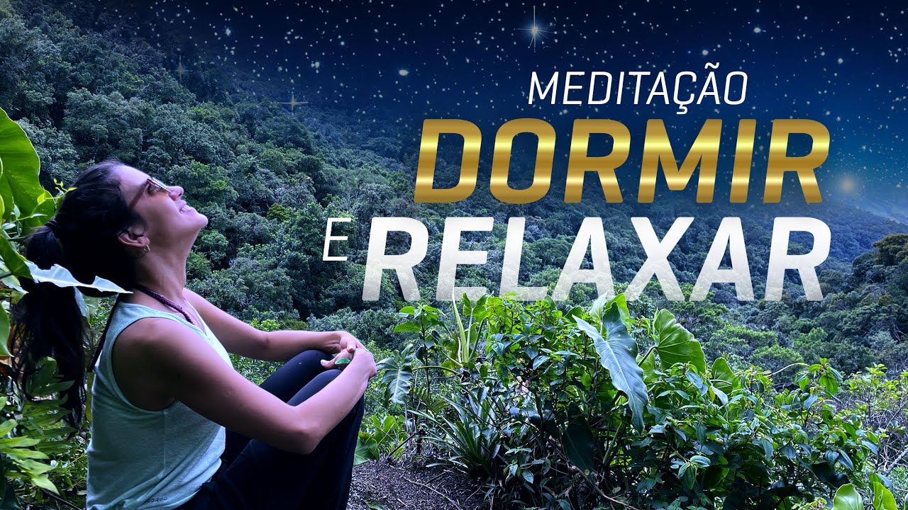 Medita&ccedil;&atilde;o para Dormir e Relaxar