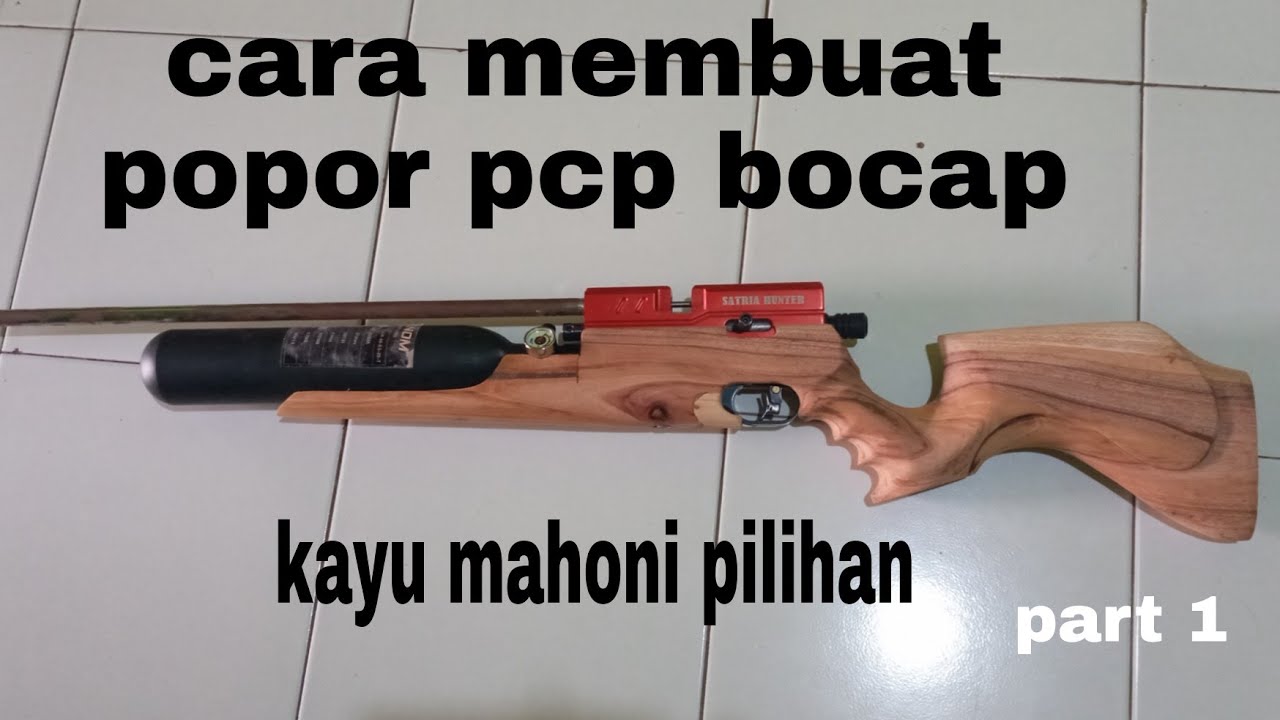 cara membuat popor pcp bocap dari kayu mahoni pilihan #popor #pcp #bocap #bedilers