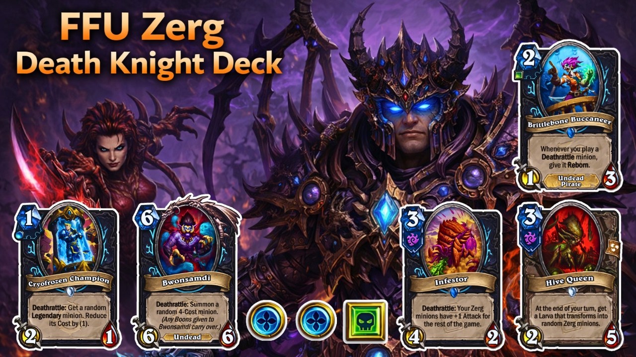 100 Games to Make THIS Work — Best FFU Zerg Death Knight Deck to Climb Legend — Hearthstone Standard