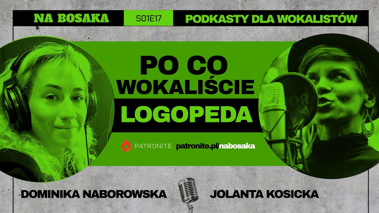 Po co wokaliście logopeda? // Gość: Jolanta Kosicka 