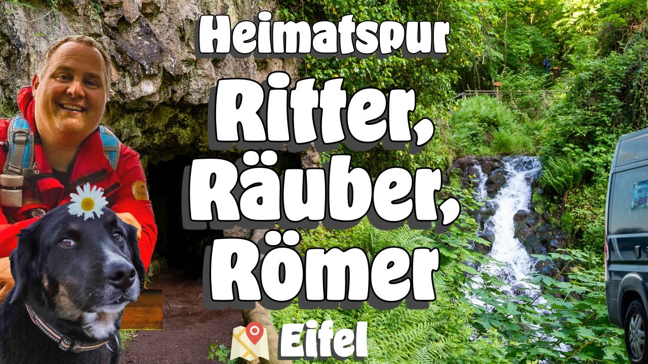 Abenteuer auf der Heimat Spur Ritter, Räuber, Römer bei Bad Bertrich - Höhlen, Burgen, Wasserfälle
