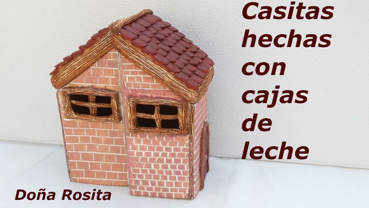 Manualidades faciles con cajas de leche , casitas hechas con reciclaje
