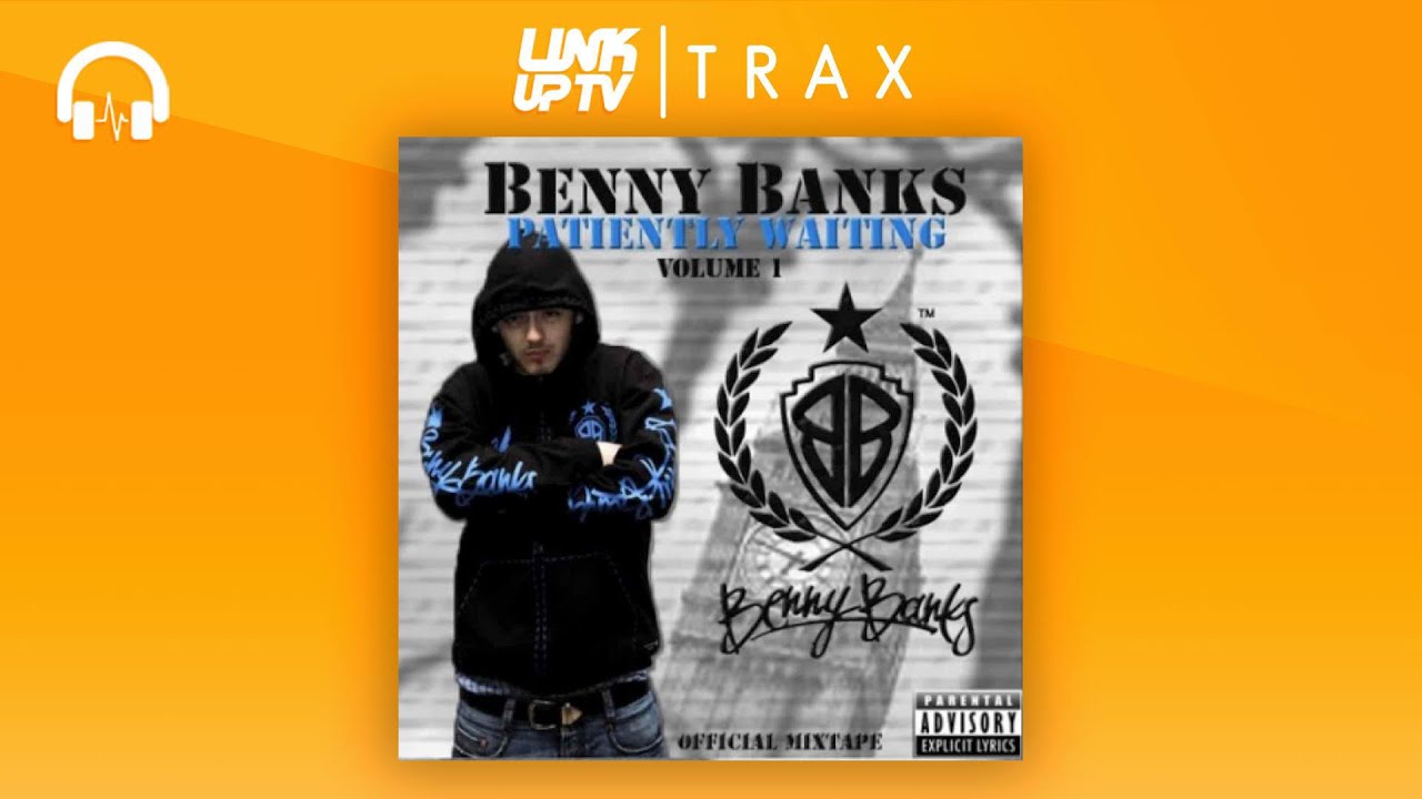 Benny Banks - Patiently Waiting Vol.1 (Full Mixtape) | Link Up TV TRAX