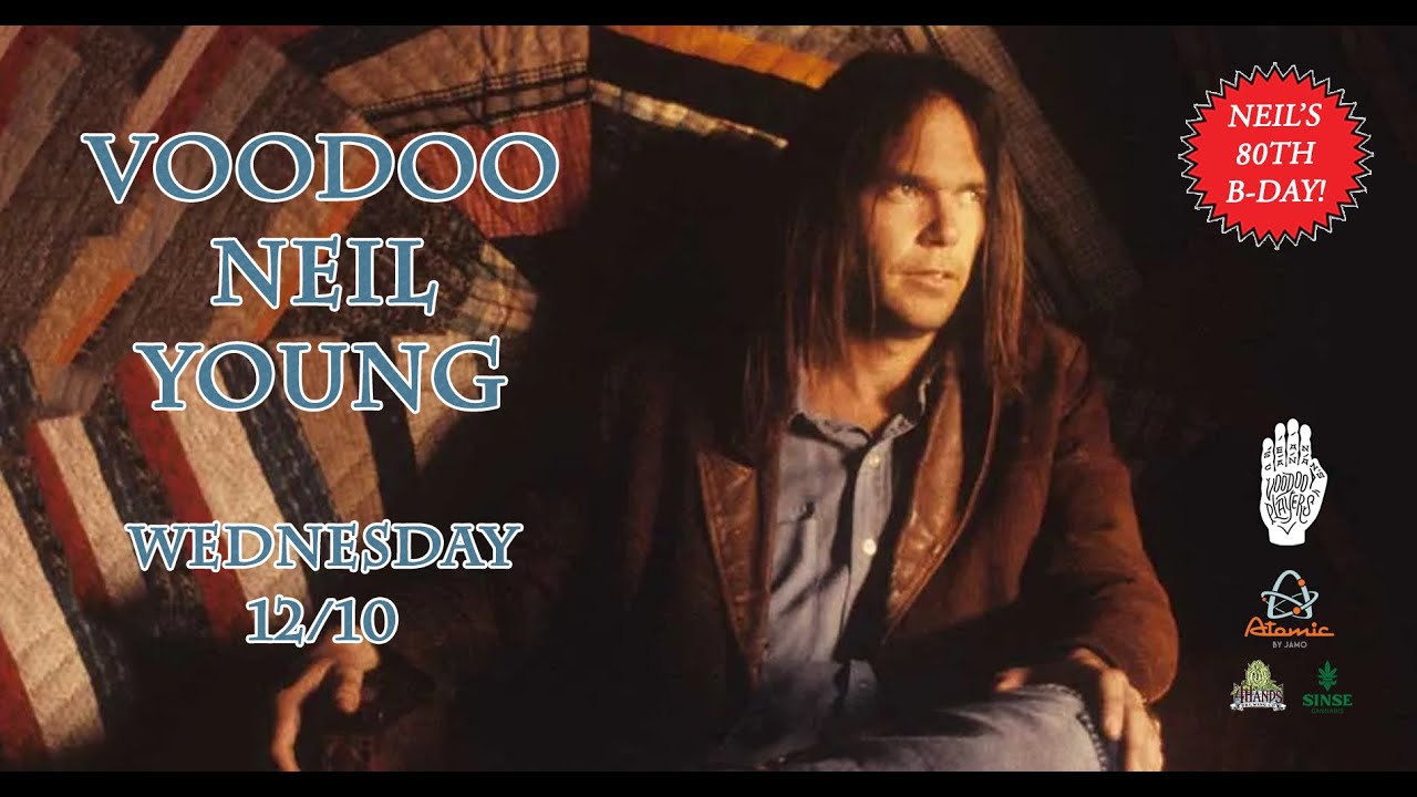 Voodoo Neil Young 12/10/2025