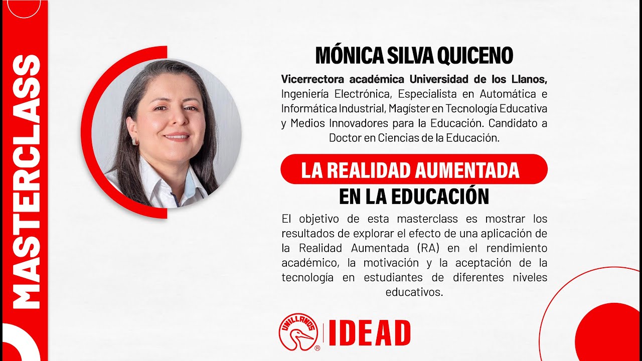Masterclass - La realidad aumentada en la educación - Vice. Acad. Ing Mónica Silva