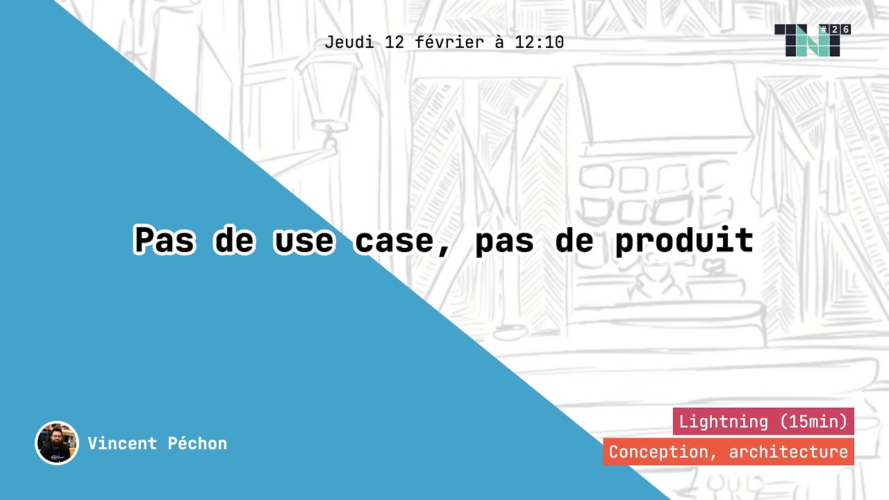 Pas de use case, pas de produit