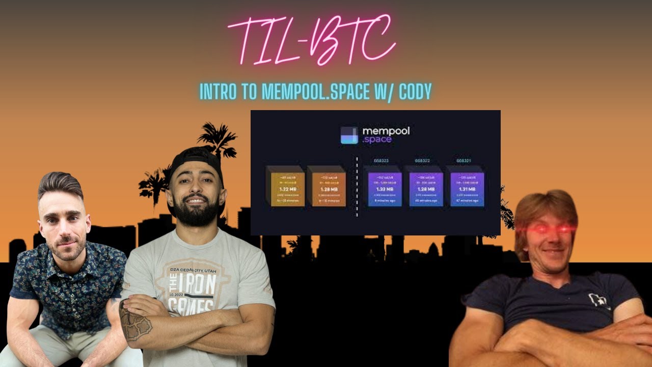 Intro to Mempool.Space w/ Cody | TILBTC 3