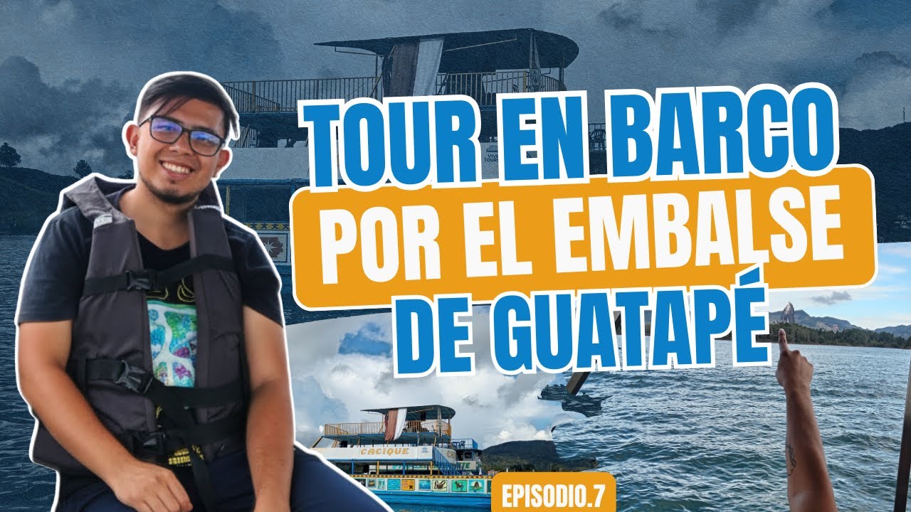 Ruta Medellín: Tour en barco por el embalse de Guatape Ep 7| DegradePlaces  🚢🏞️