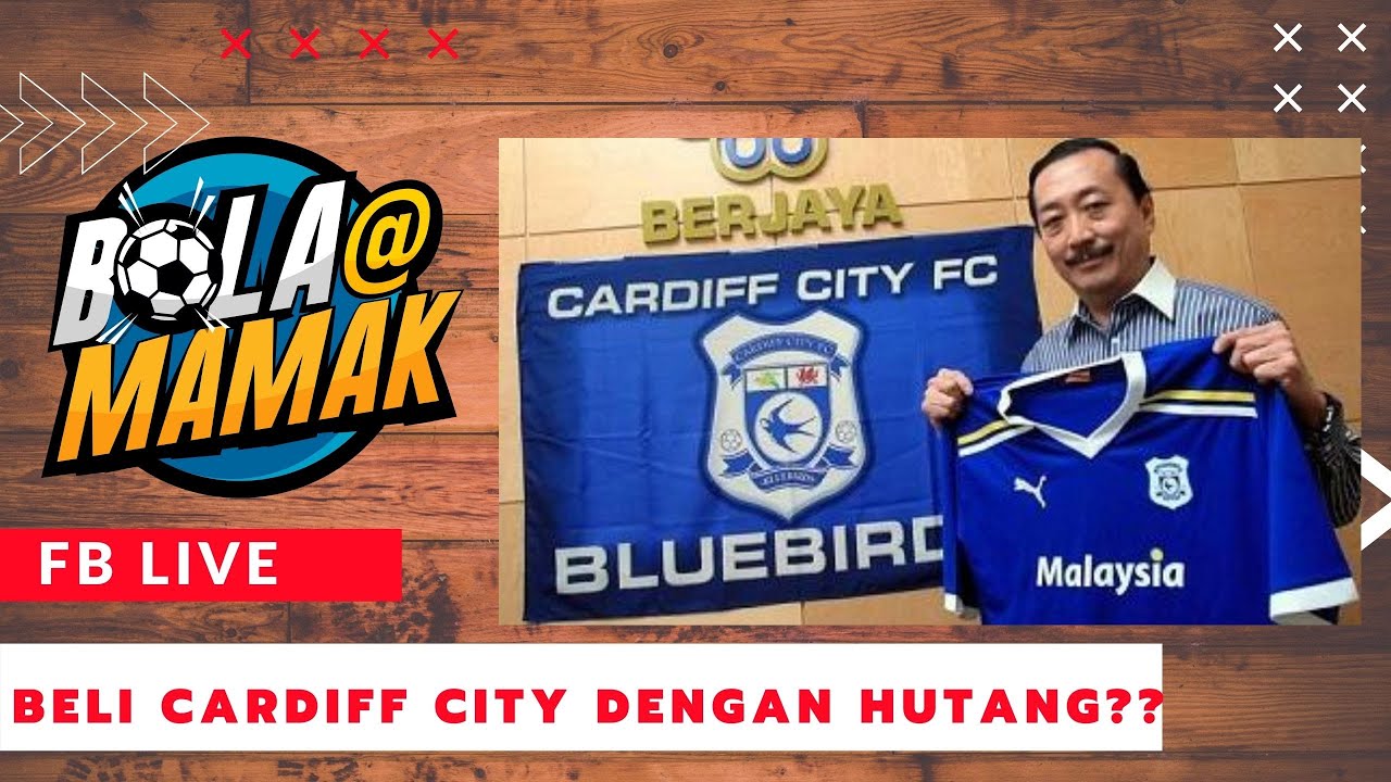 VINCENT TAN BELI CARDIFF CITY FC DENGAN HUTANG? | BOLA@MAMAK 2020 at The Taaras