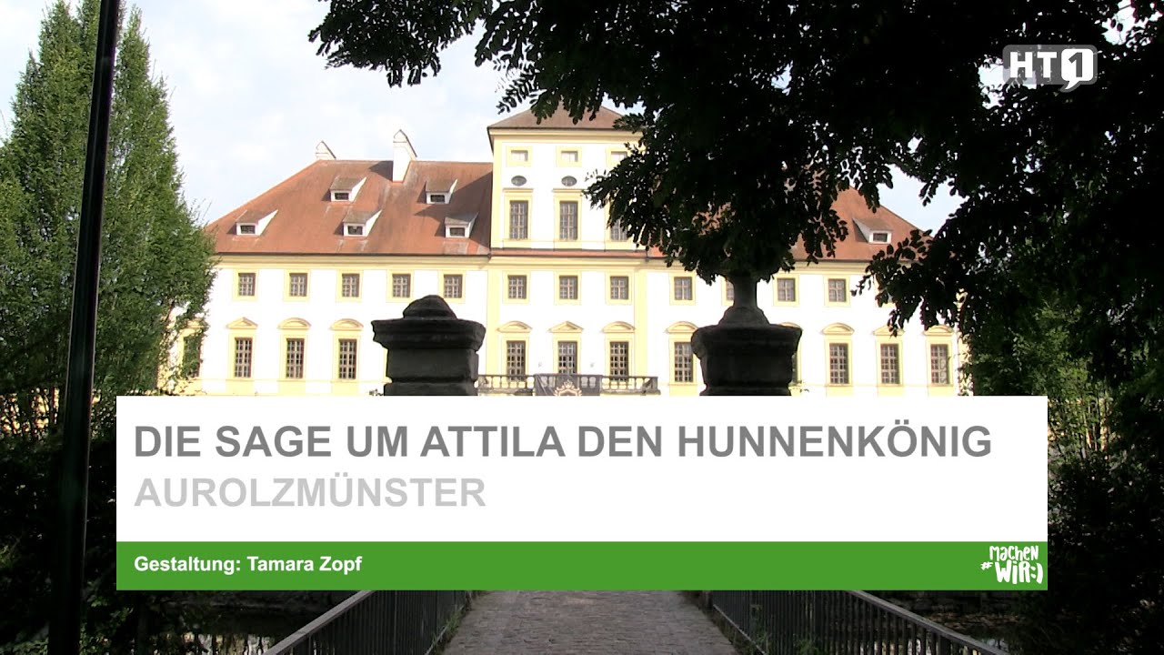 Aurolzmünster. Die Sage um Attila den Hunnenkönig