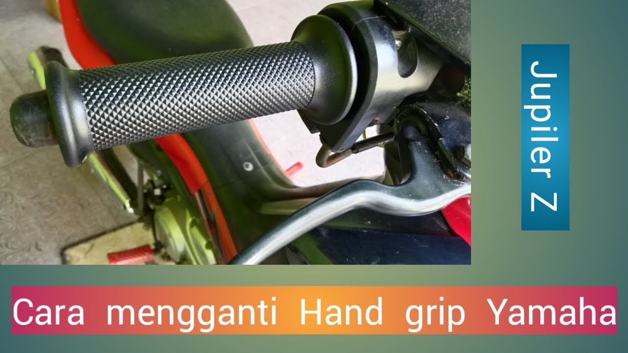 Cara mengganti Hand grip Yamaha Jupiter Z