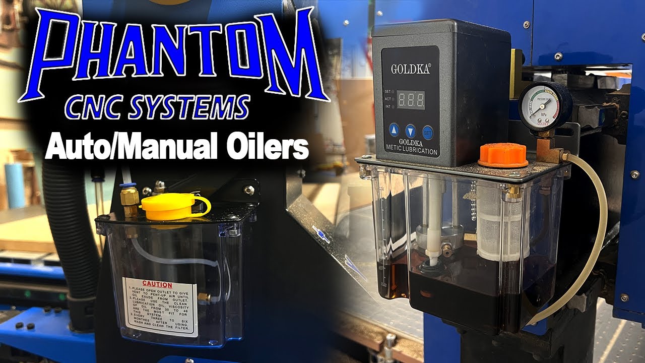 Auto/Manual Oilers on Phantom CNC System Machines