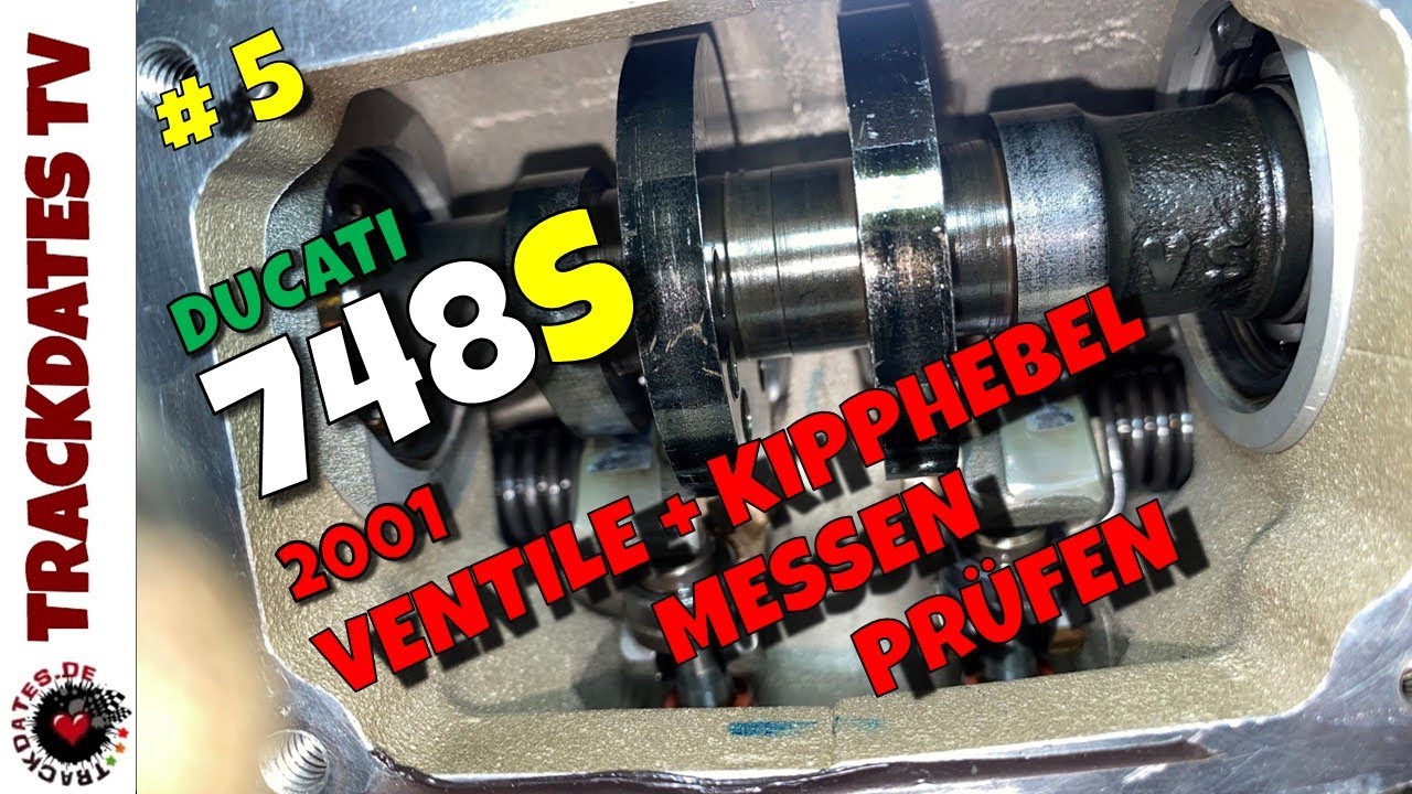 Teil 5 | DUCATI 748S 2001 | Ventile | Ventilspiel messen und Kipphebel prüfen
