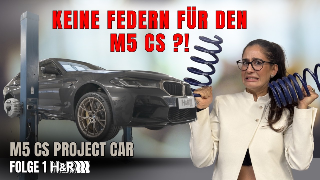 Projekt M5 CS startet bei H&R -  keine passenden Federn?! 😳