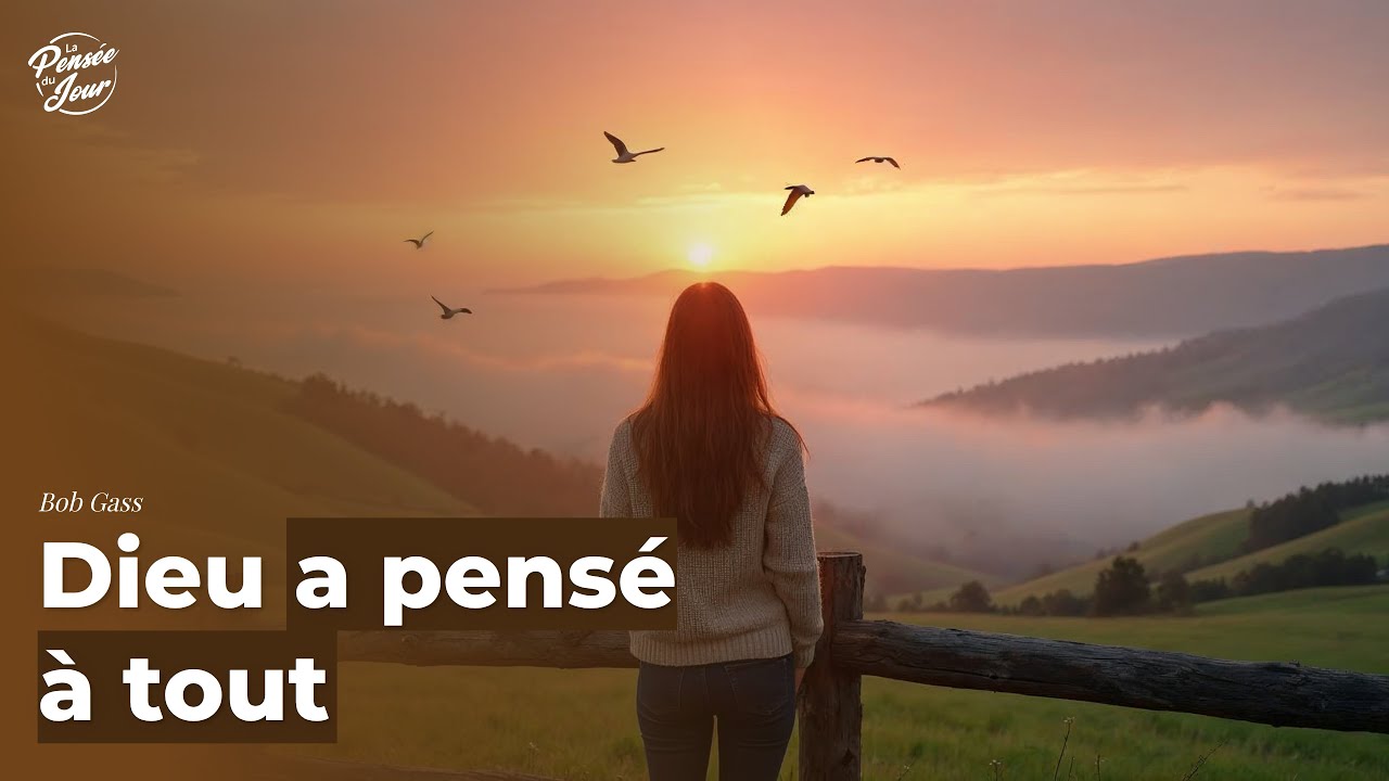 Dieu a pensé à tout