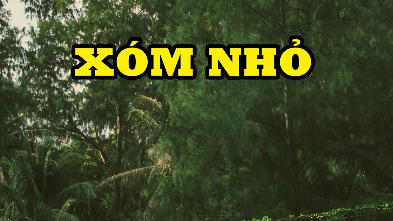 Hồi Ký Miền Nam | Xóm Nhỏ (Hai Hùng SG) (Remake 2024)