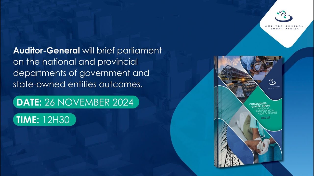 AG BRIEFING TO PARLIAMENT ON 2023-24 NATIONAL AND PROVINCIAL GOVERNMENT AUDIT OUTCOMES