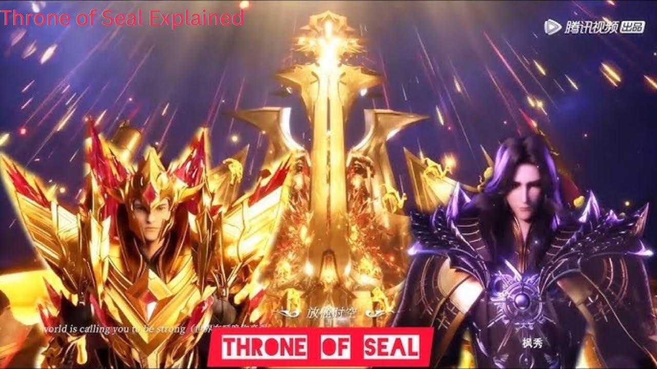 Throne of Seal Explained: Who Inherits the 7 Divine Thrones?