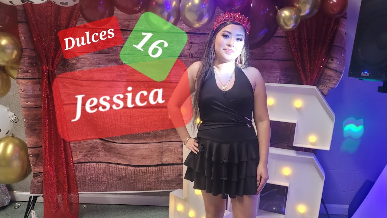 Dulces 16 De Jessica .