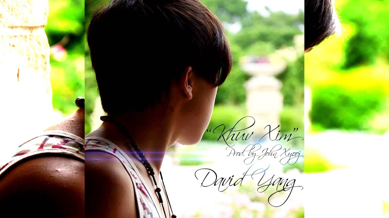 David Yang - Khuv Xim (Prod By. John Xyooj)