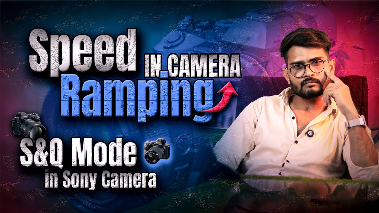 🔥 Speed Ramping Directly In-Camera | Sony Camera S&Q Mode Explained