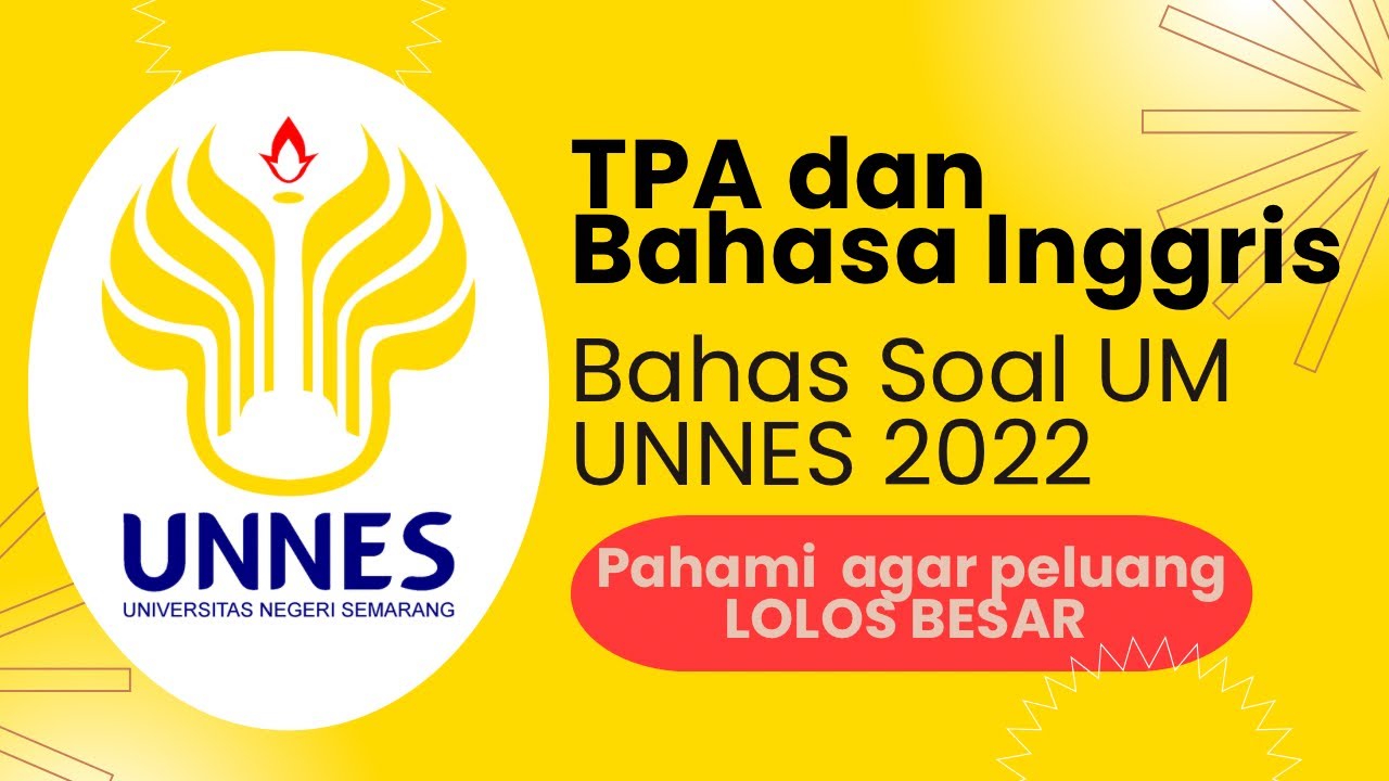 BAHAS SOAL TPA DAN BAHASA INGGRIS UM UNNES || PART 4