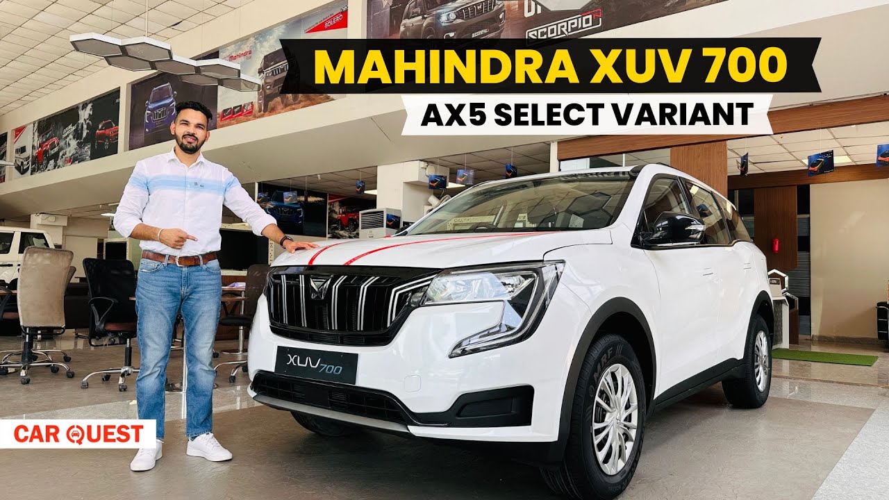 2024 Mahindra XUV 700 AX5 Select Variant Walkaround | Car Quest