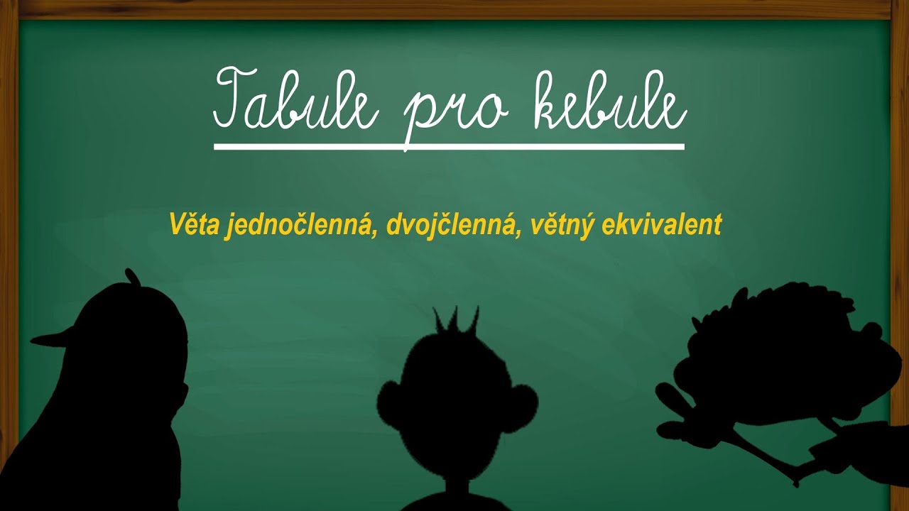 Věta jednočlenná, dvojčlenná, větný ekvivalent