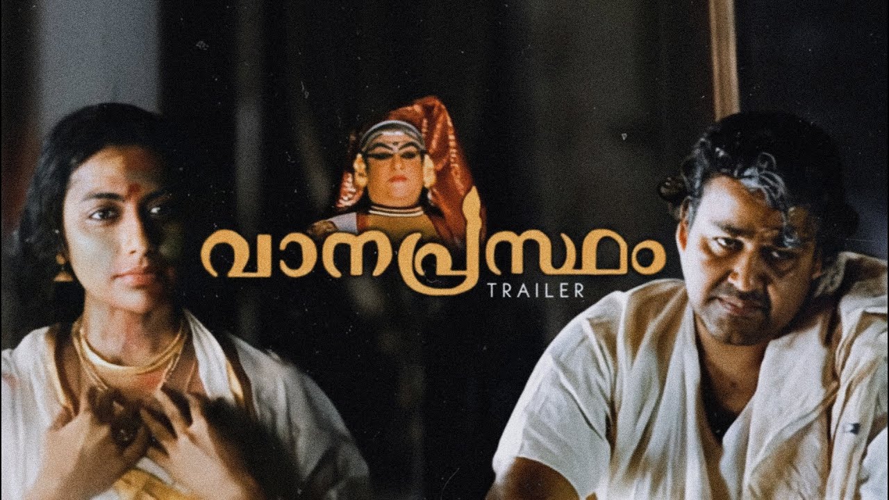 Vanaprastham Trailer | Mohanlal | Shaji N Karun | Raghunath Paleri