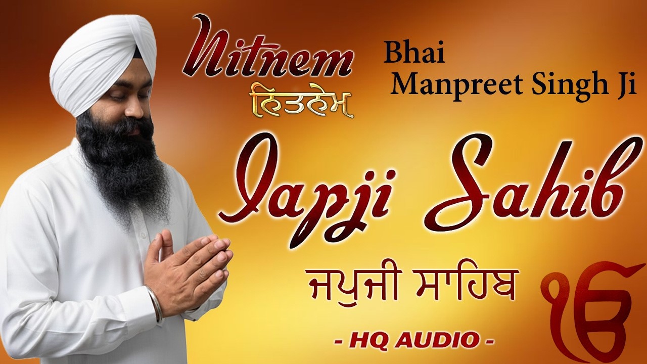 Japji Sahib Full Nitnem Path - Bhai Manpreet Singh Ji - Nitnem Bani - Morning Sikh Prayer 2026
