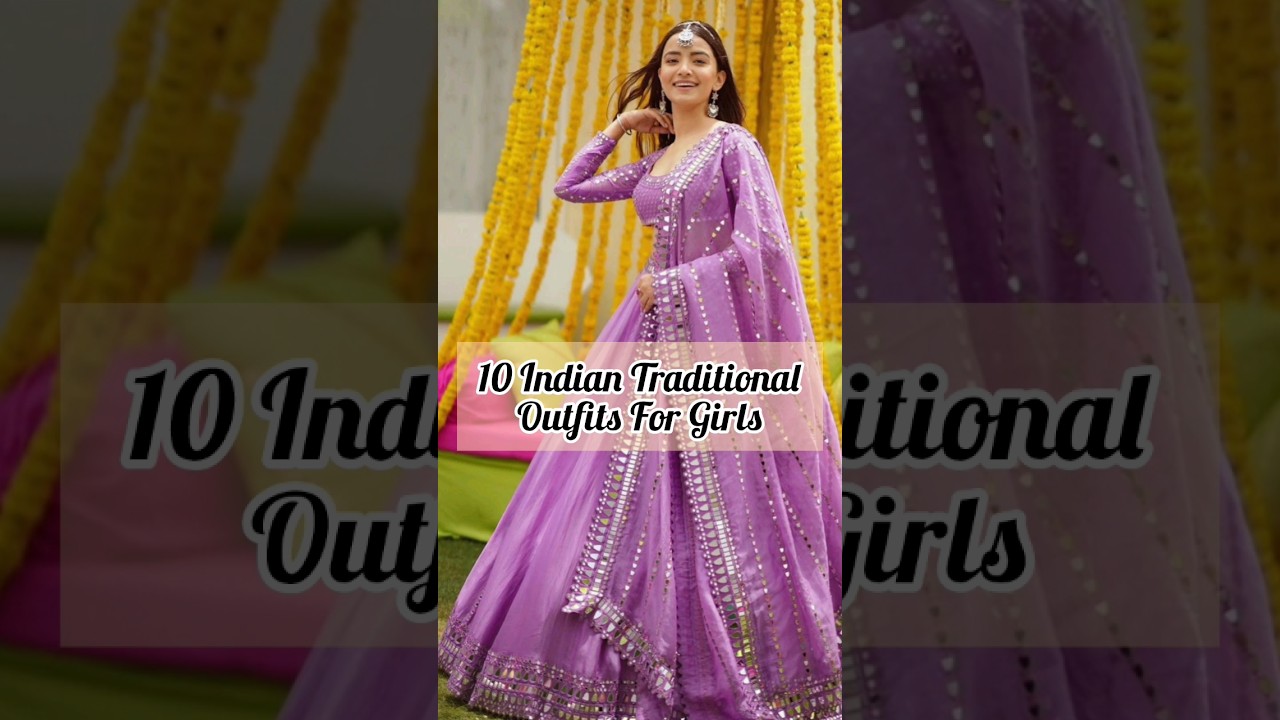 Top 10🔥Indian Traditional Outfits😍 #shorts #youtubeshorts #ytshorts #india #indian