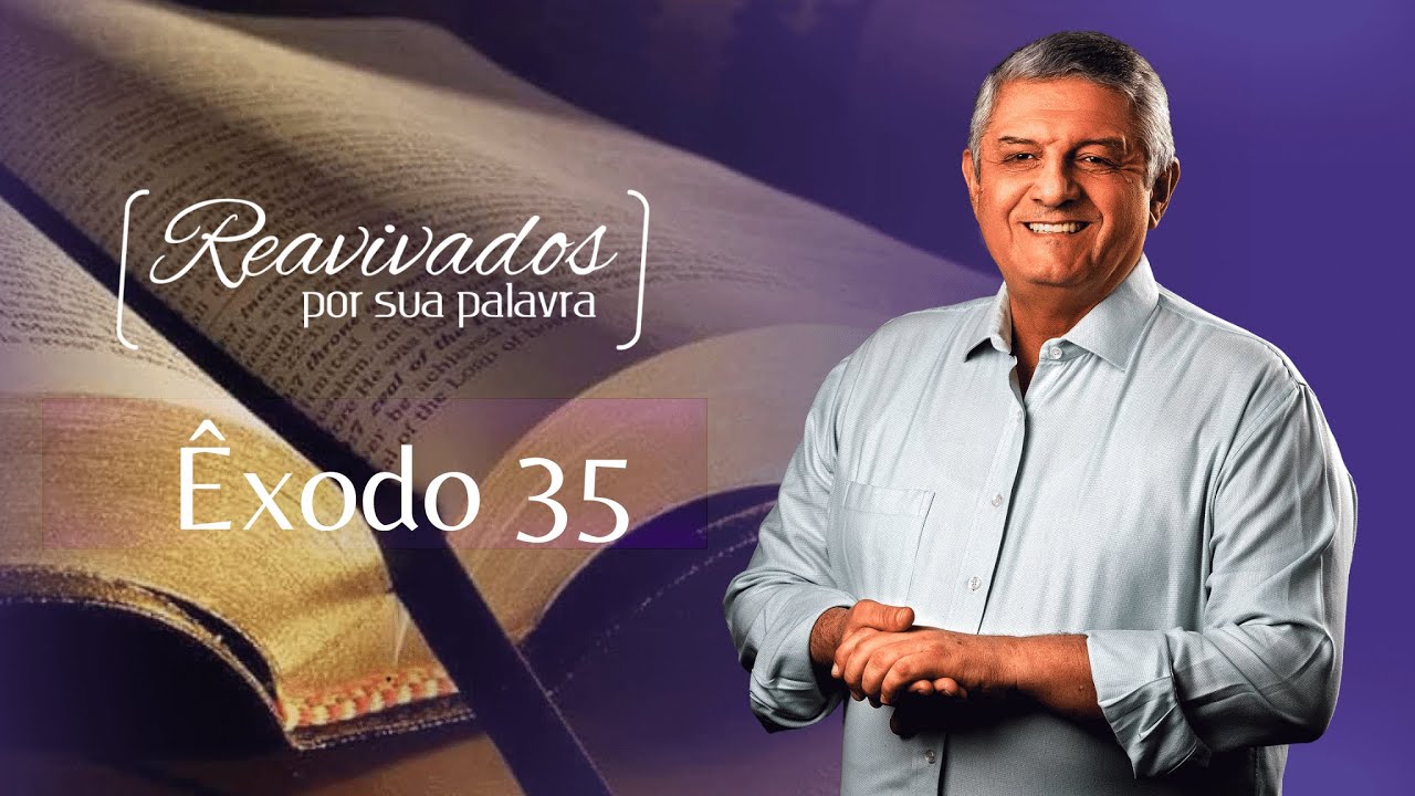REAVIVADOS ÊXODO 35