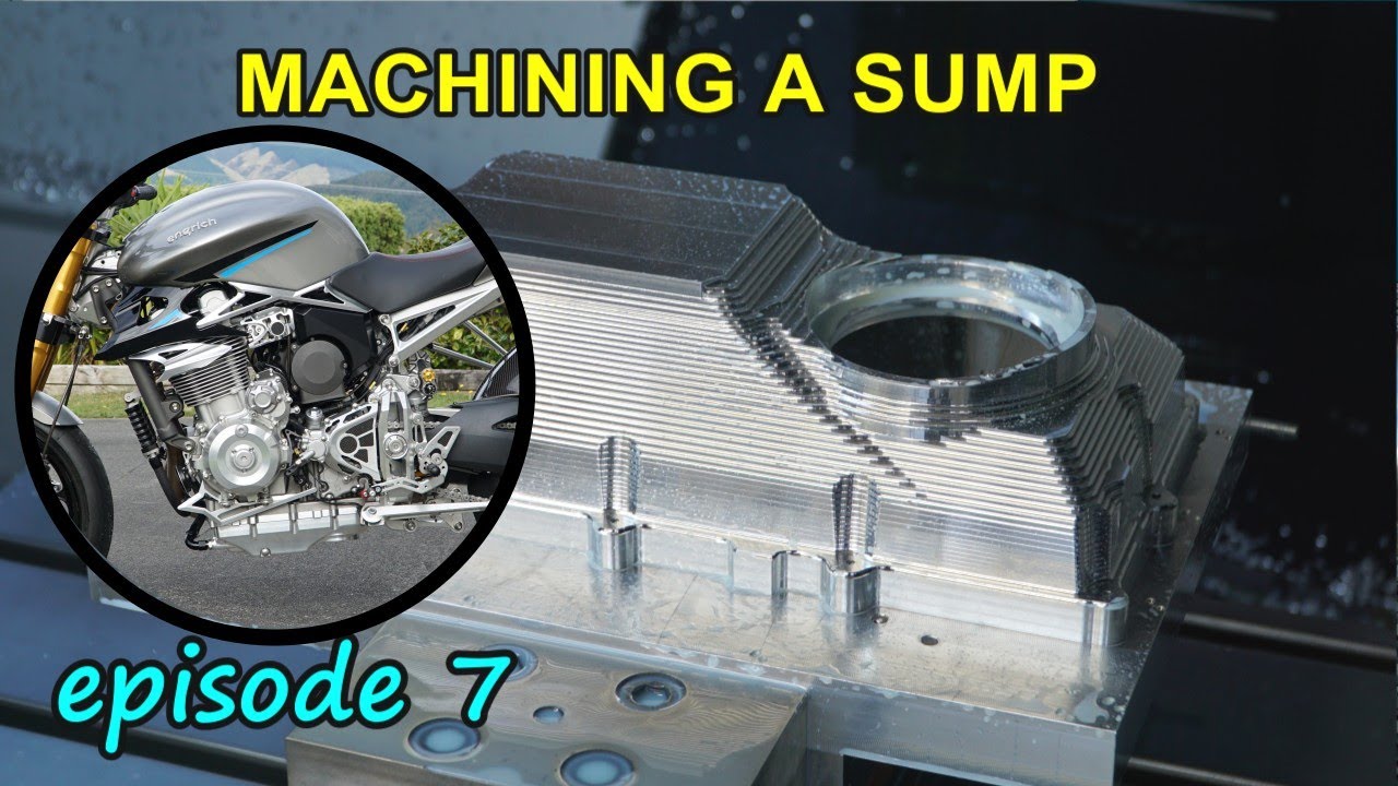 EP 07. CNC machining a motorcycle sump