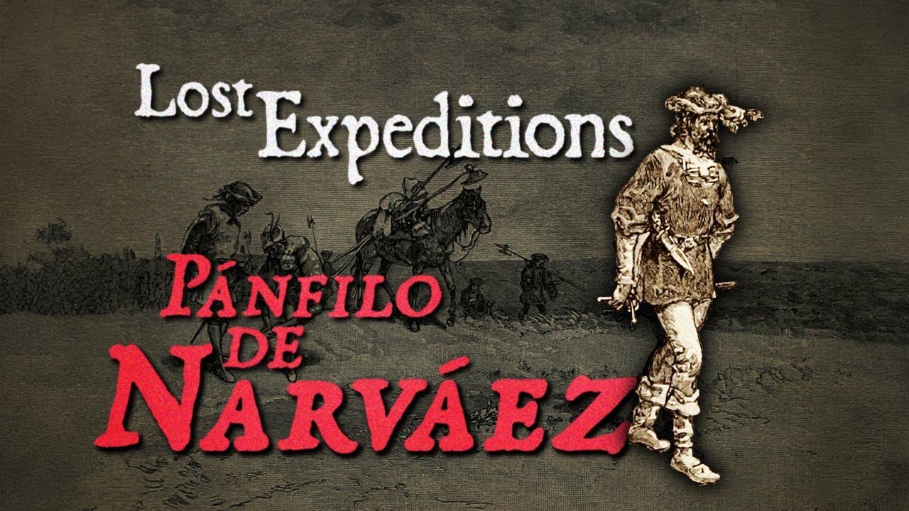 Lost Expeditions: P&aacute;nfilo de Narv&aacute;ez