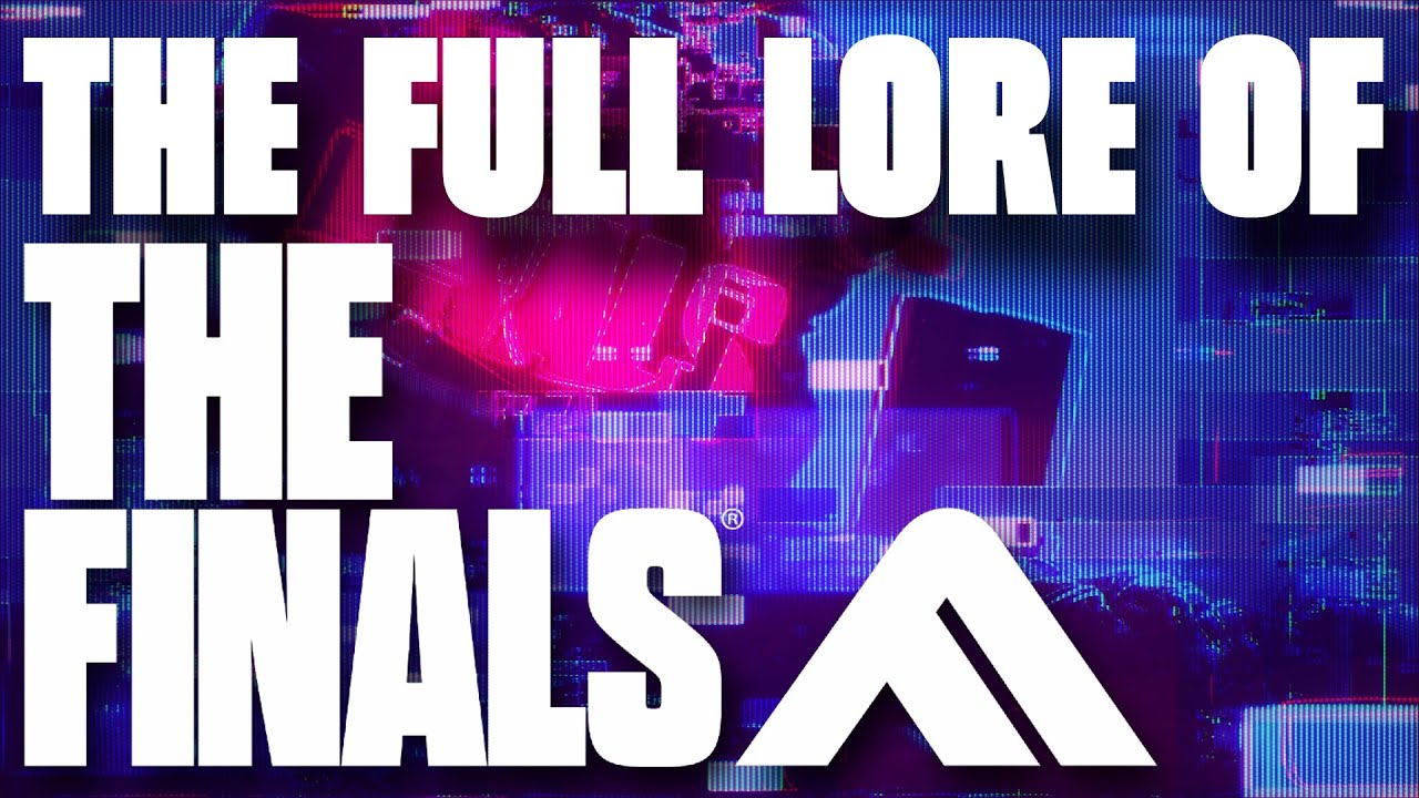 THE FULL LORE OF THE FINALS [S1]