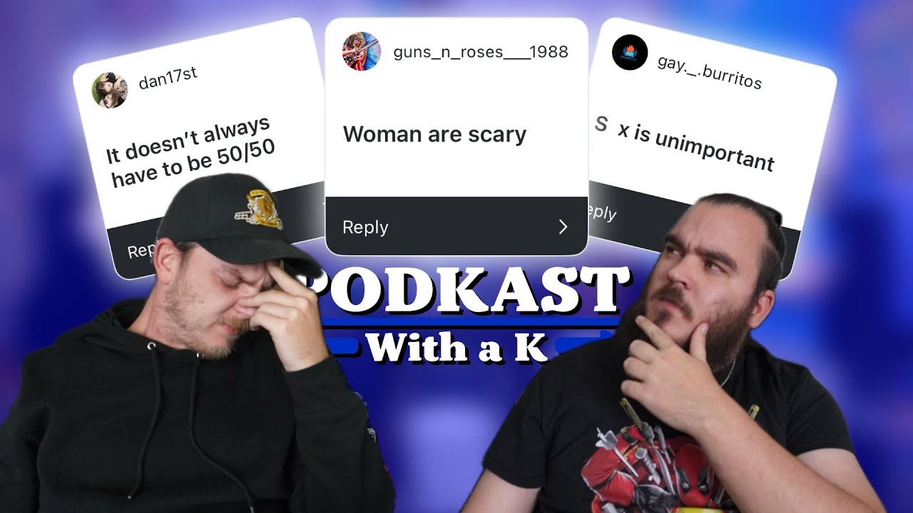 TERRIBLE RELATIONSHIP ADVICE | PodKast: With a K - Episode 52