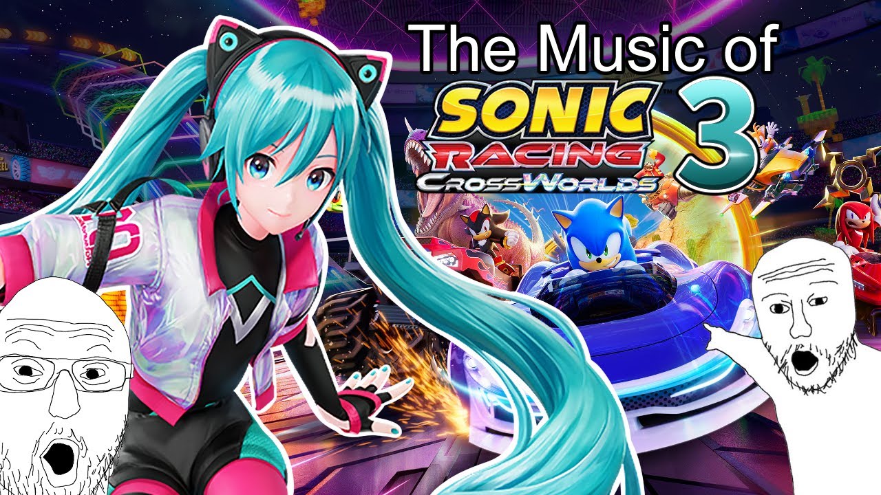 Sonic Racing CrossWorlds OST Be Like (Part 3)