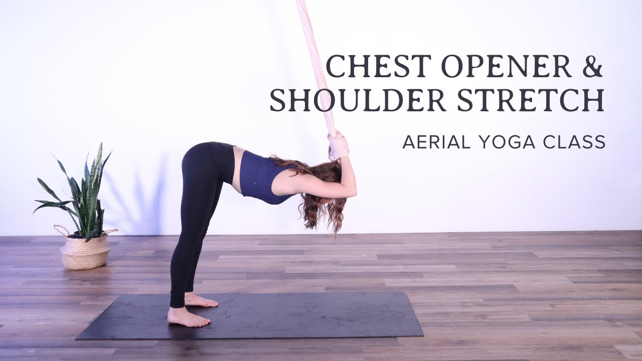 Aerial Yoga Class: Chest Opener & Shoulder Stretch