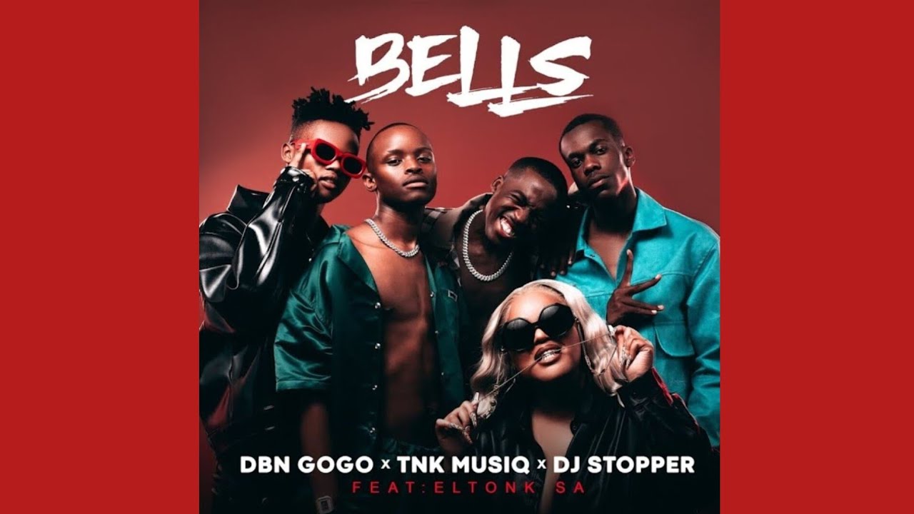 DBN Gogo x DJ Stopper & TNK MusiQ - Bells (Official Audio) ft. EltonK SA