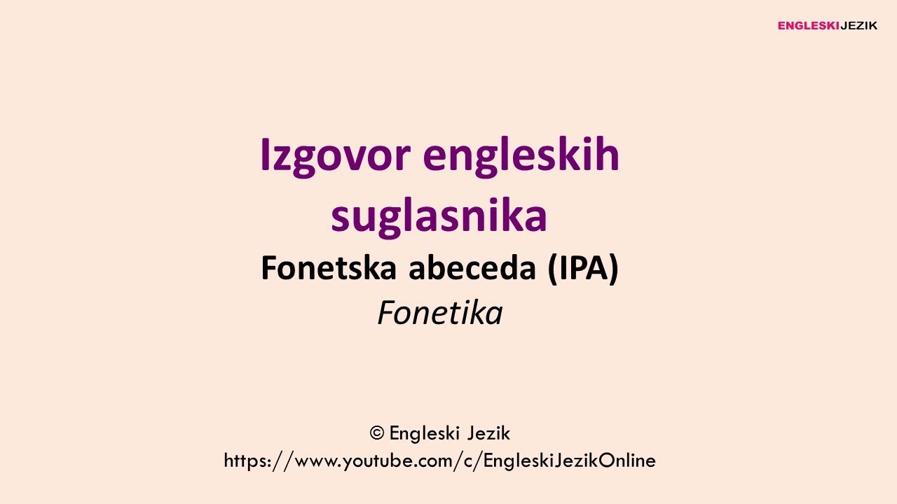 Izgovor engleskih suglasnika | Fonetska abeceda (IPA) | Fonetika