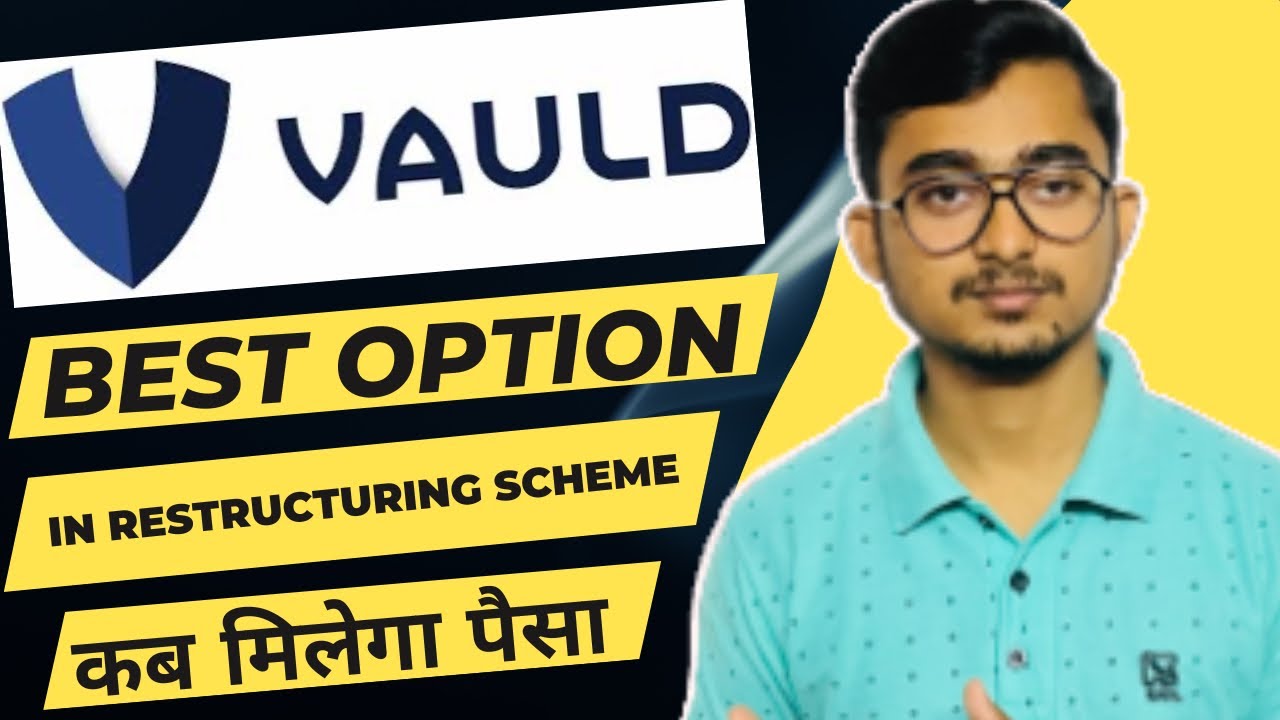 Vauld Restructuring Scheme Best Option For Investor | RDA | Pro-Rated Track | VRT