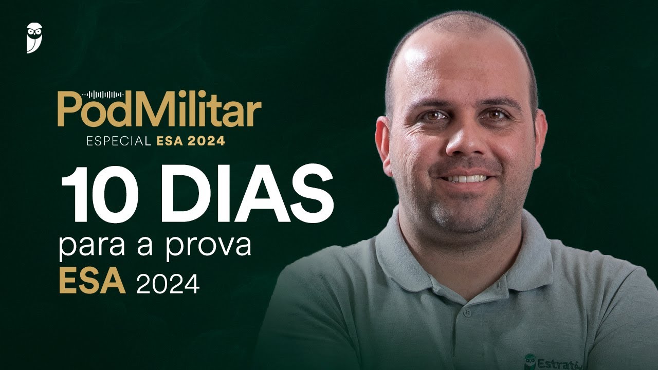 PodMilitar - Especial ESA - Ep. 5 - 10 dias para a prova!