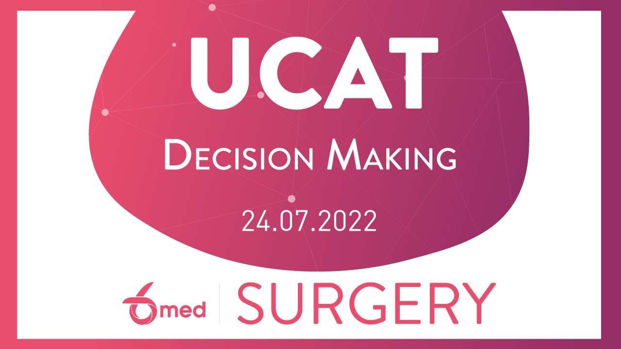 UCAT Decision Making | 6med Surgery
