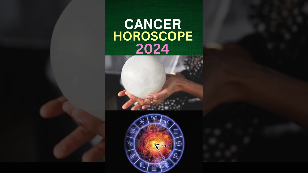 CANCER HOROSCOPE 2024 | 2024 Prediction For Cancer  #shortvideo     #astrology #cancer2024horoscope