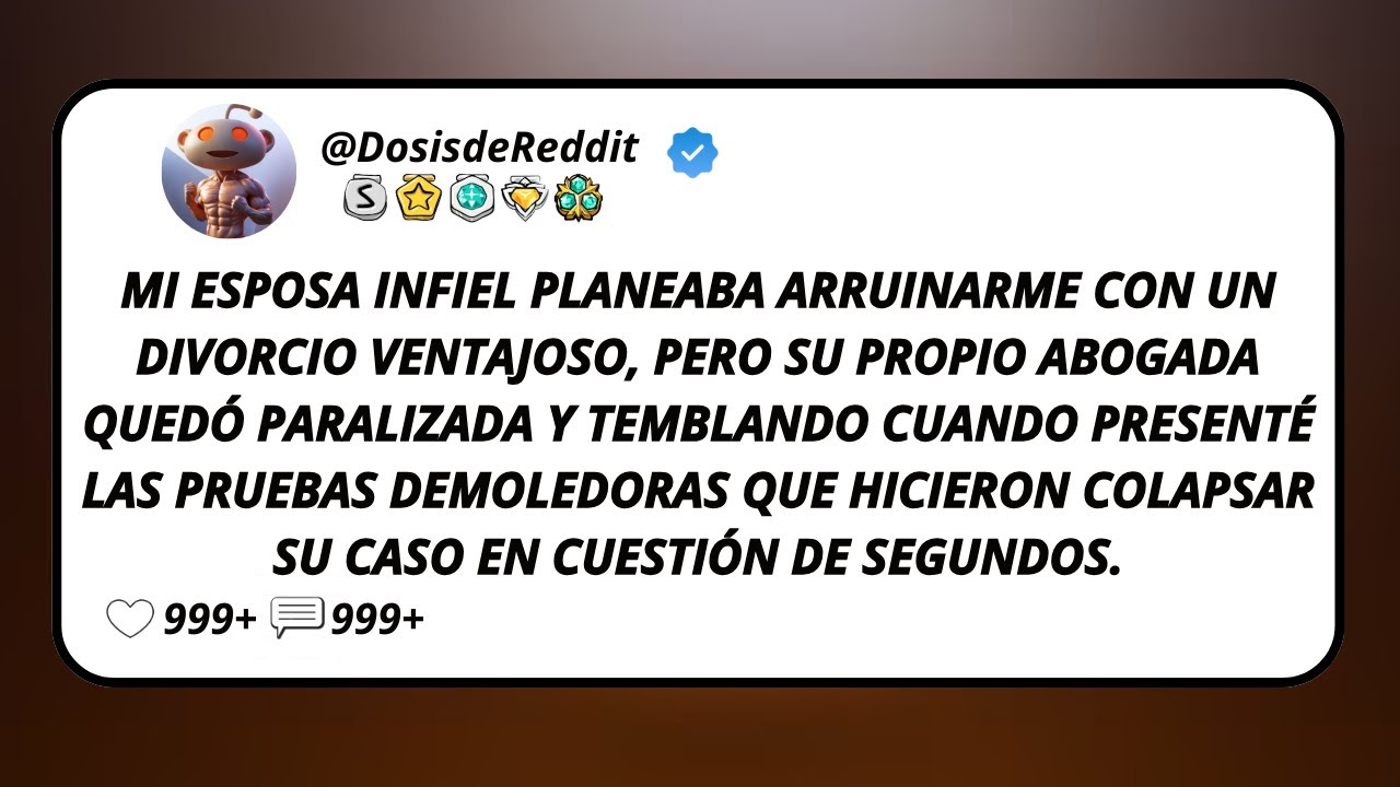 Mi Esposa Infiel Planeaba Arruinarme Con Un Divorcio Ventajoso, Pero Su Propio Abogada Qued&oacute;...