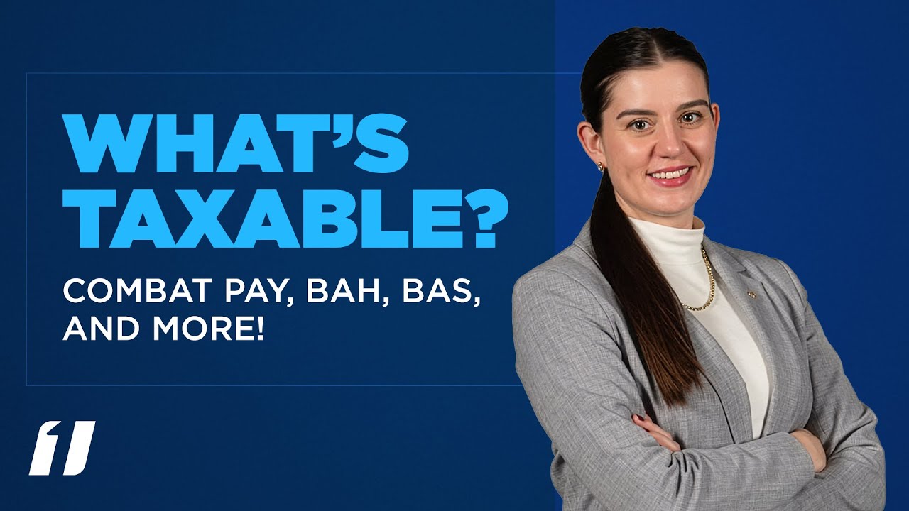 What Types of Military Pay and Benefits Are (and Aren't) Taxable | First Command