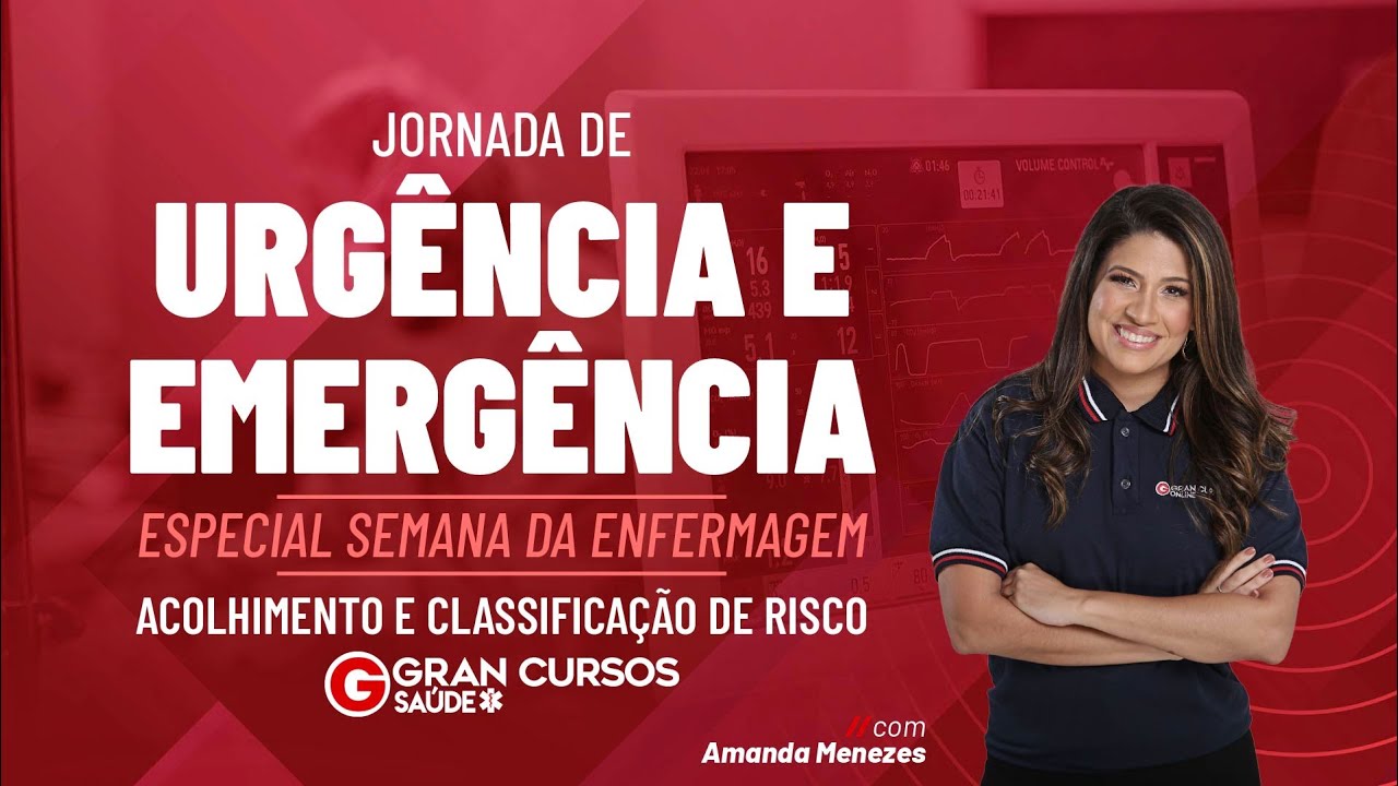 Jornada de Urgência e Emergência |Enfermagem|Acolhimento e classificação de risco com Amanda Menezes