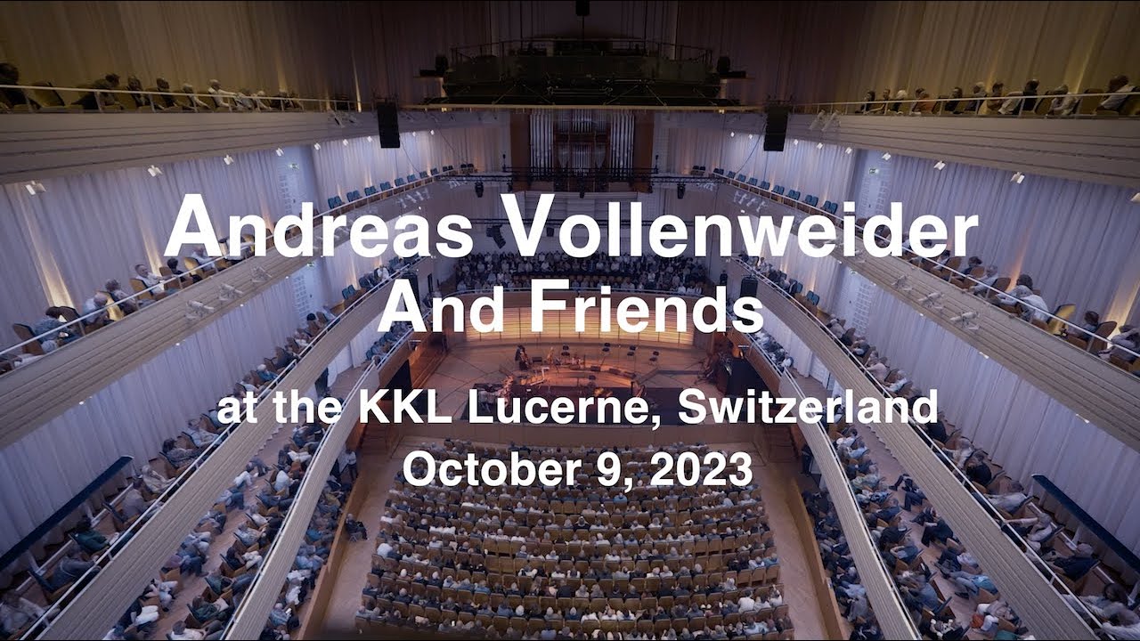 Andreas Vollenweider and Friends, KKL Lucerne (Switzerland), October 2023 – Concert Trailer