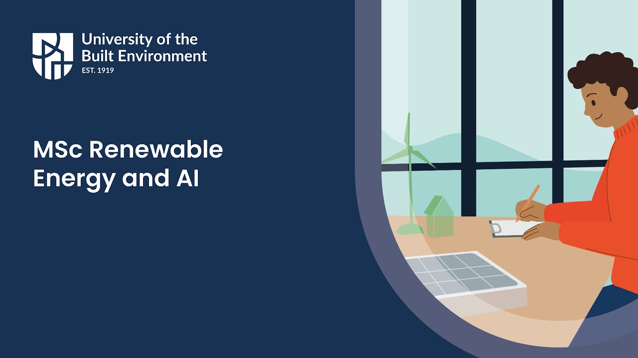 Study MSc Renewable Energy and AI at University of the Built Environment