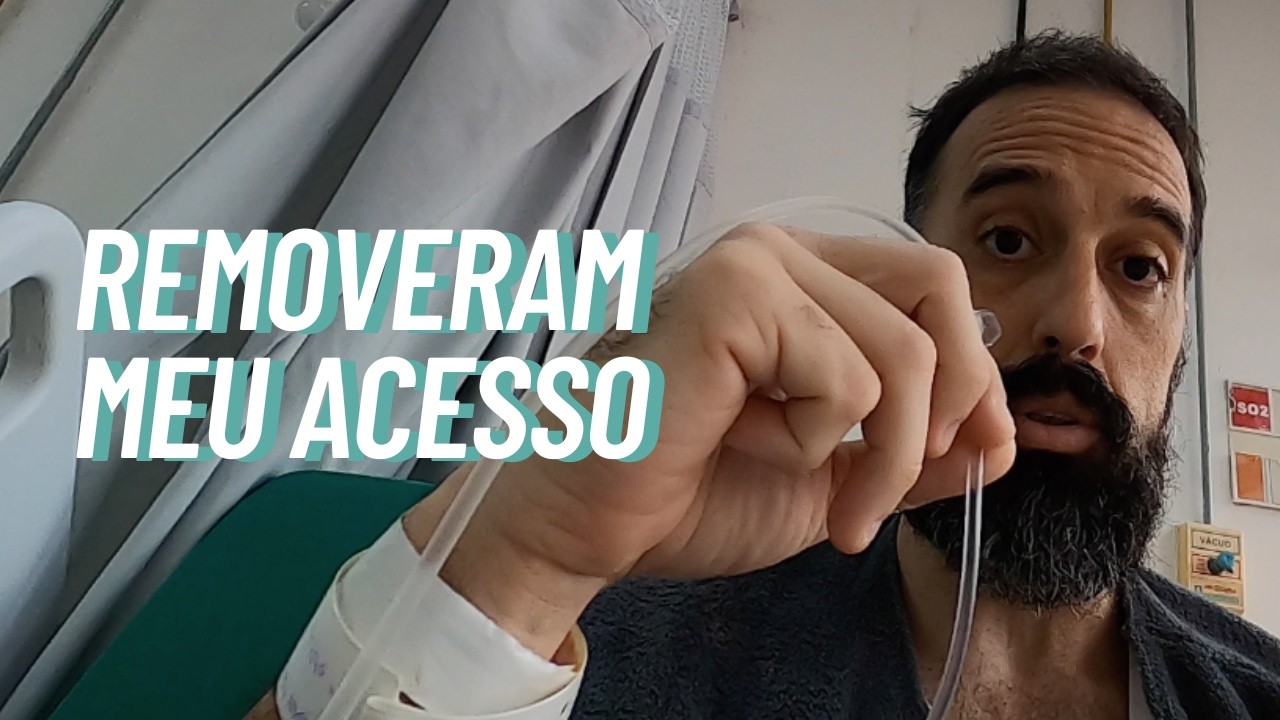 O médico autorizou! Tiraram meu acesso e a alta está chegando